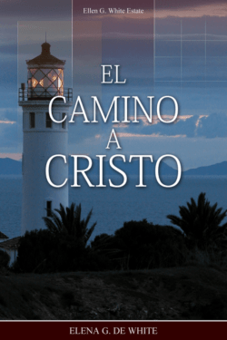 El Camino a Cristo - Iglesia Adventista del Septimo Día Palermo