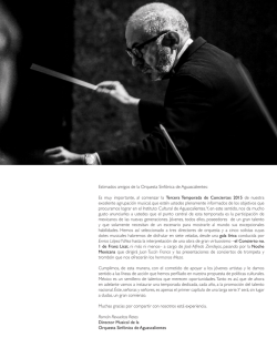 Estimados amigos de la Orquesta Sinf&oacute;nica de Aguascalientes: Es