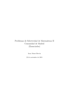 Problemas de Selectividad de Matem&aacute;ticas II Comunidad de Madrid