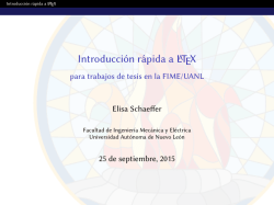 Introducción rápida a LaTeX - para trabajos de tesis en la FIME/UANL