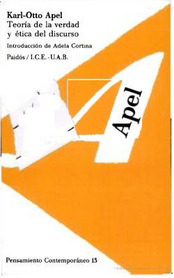 Karl-Otto Apel Teor&iacute;a de la verdad y &eacute;tica del discurso