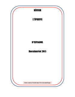 RÉUSSIR L`ÉPREUVE D`ESPAGNOL Baccalauréat 2015