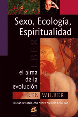 Sexo, ecología, espiritualidad. El alma de la evolución