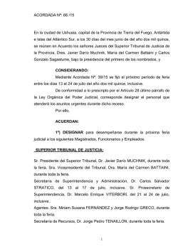 ACORDADA N&ordm;: 66 /15 En la ciudad de Ushuaia, capital de la