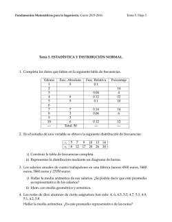 Tema 5. ESTADÍSTICA Y DISTRIBUCI ´ON NORMAL. 1. Completa