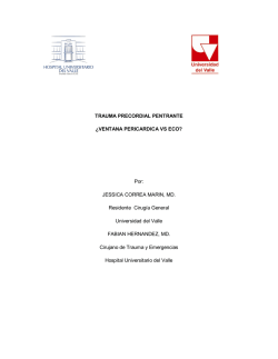 TRAUMA PRECORDIAL PENTRANTE ¿VENTANA PERICARDICA