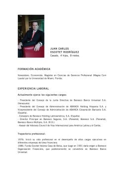 JUAN CARLOS ESCOTET RODRÍGUEZ Casado, 4 hijos, 8 nietos