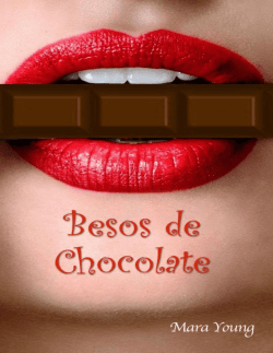 Besos de Chocolate – Mara Young