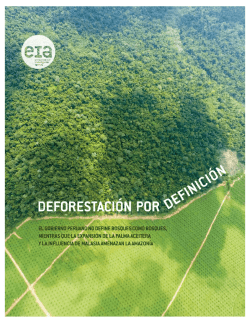 Deforestación!por!Definición - Environmental Investigation Agency