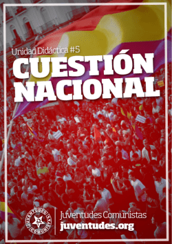 Unidad Didáctica #5 - Cuestión Nacional. Página 1