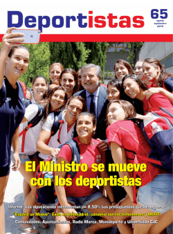 El Ministro se mueve con los deportistas El Ministro se mueve con