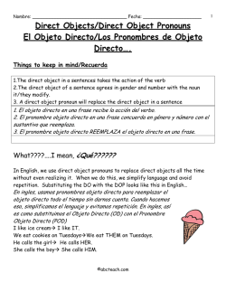 Direct Objects/Direct Object Pronouns El Objeto Directo