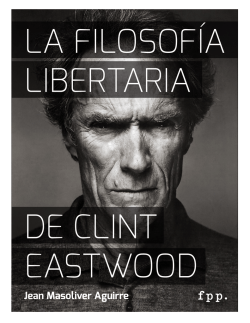 La filosofia libertaria de Clint Eastwood