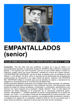 EMPANTALLADOS (senior) - MAC, Museo de Arte Contemporáneo