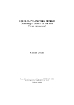 OBREROS, POLIZONTES, PUPILOS Dramaturgias chilenas de cien