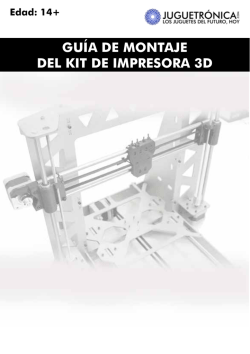 GUÍA DE MONTAJE DEL KIT DE IMPRESORA 3D
