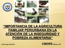 Agricultura Periurbana - Consejo Mexicano para el Desarrollo Rural