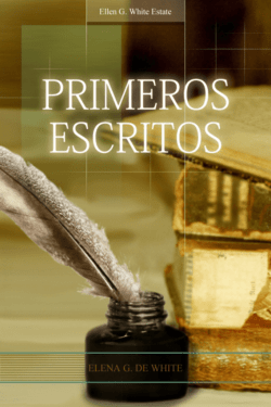 Primeros Escritos (1962) - Ellen G. White Writings