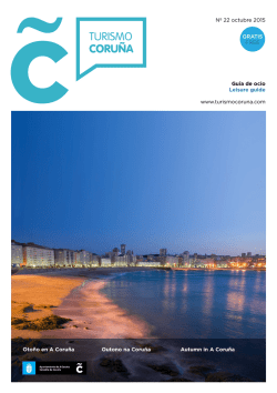 www.turismocoruna.com Guía de ocio Leisure guide GRATIS FREE