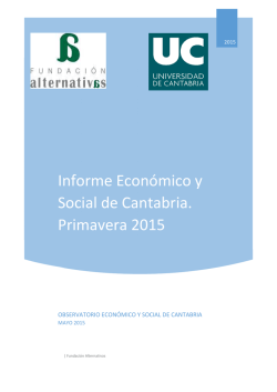 Informe Económico y Social de Cantabria. Primavera 2015