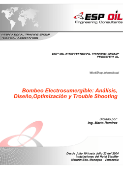 Bombeo Electrosumergible: An&aacute;lisis, Dise&ntilde;o,Optimizaci&oacute;n y Trouble
