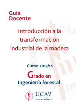 Introducción a la transformación industrial de la madera Guía Docente