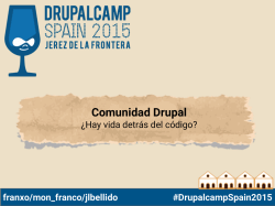 DrupalCamp 2015 - Comunidad Drupal