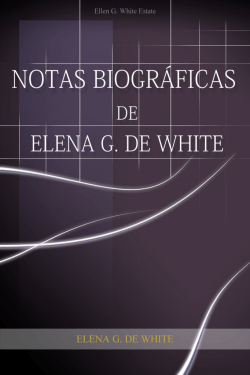 Notas biográficas de Elena G. de White