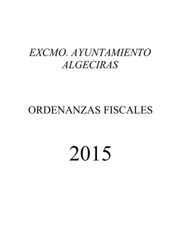 Ordenanzas Fiscales 2015 - Ayuntamiento de Algeciras