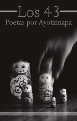 Los 43. Poetas por Ayotzinapa