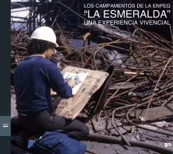 Los campamentos de la ENPEG "La Esmeralda": Una experiencia