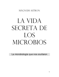 LA VIDA SECRETA DE LOS MICROBIOS