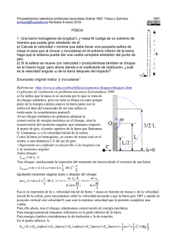 FÍSICA 1. Una barra homogénea de longitud L y masa