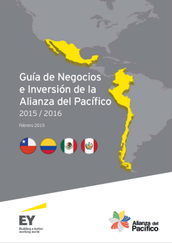 Guía de Negocios e Inversión de la Alianza del Pacífico 2015 / 2016