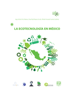 la ecotecnología en méxico - Unidad de Ecotecnologías, UNAM