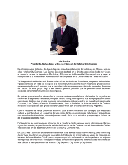 Luis Barrios Presidente, Cofundador y Director General de Hoteles