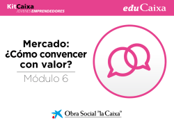 Módulo 6 Mercado: ¿Cómo convencer con valor?