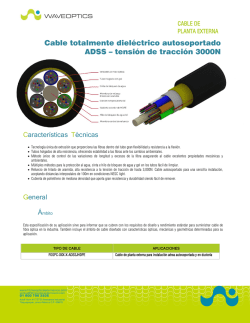 Cable totalmente dieléctrico autosoportado ADSS – tensión de