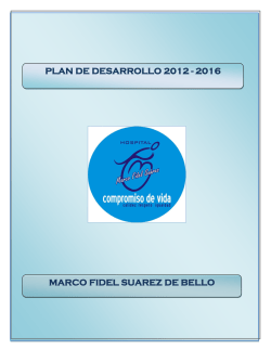 plan de desarrollo 2012 - Hospital Marco Fidel Su&aacute;rez