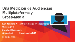 Una Medición de Audiencias Multiplataforma y Cross