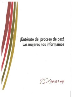 ¡Entérate del proceso de paz! Las mujeres nos informamos