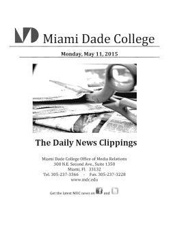 Miami Dade College Monday, May 11, 2015 The Daily News Clippings