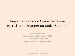 Implante Corto con Oseointegraci&oacute;n Parcial