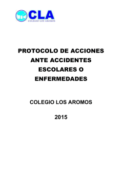 protocolo de acciones ante accidente escolares o enfermedades 2015