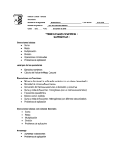 TEMARIO EXAMEN SEMESTRAL I MATEMÁTICAS I • Suma • Resta
