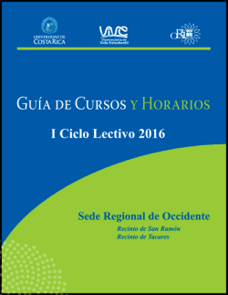 Guía de Cursos y Horarios. Sede Regional de Occidente. I-2016