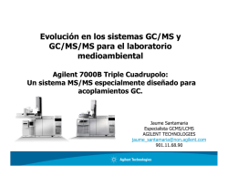 Evolución en los sistemas GC/MS y GC/MS/MS para el laboratorio