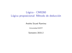 Lógica - CM0260 Lógica proposicional: Método de deducción