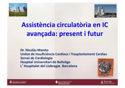 Assistència circulatòria en IC avançada: present i futur