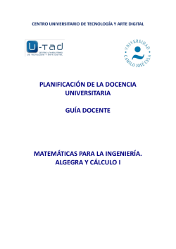 Matemáticas en la Ingeniería: álgebra y Cálculo - U-tad